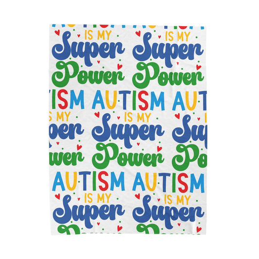 Autism Is My Superpower Plush Blanket