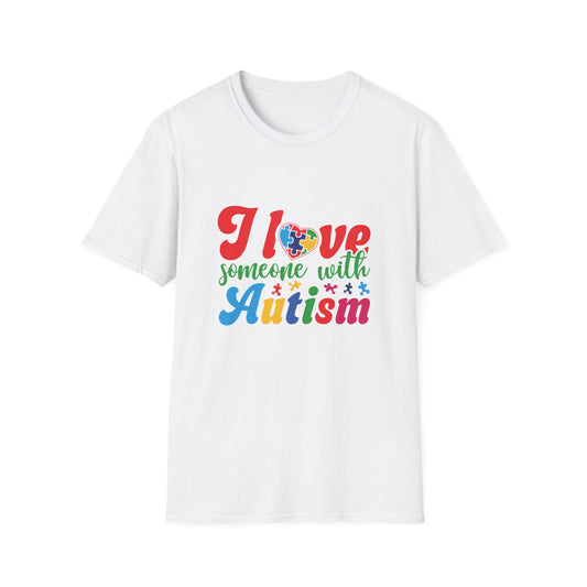 I Love Someone With Autism T-Shirt