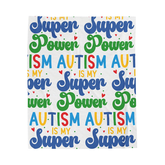 Autism Is My Superpower Plush Blanket